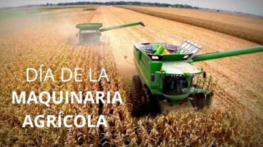 Día de la Maquinaria Agrícola: "Los ‘fierros’ son ‘socios estratégicos’ de los productores".
